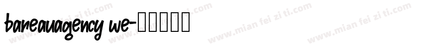bareauagency we字体转换